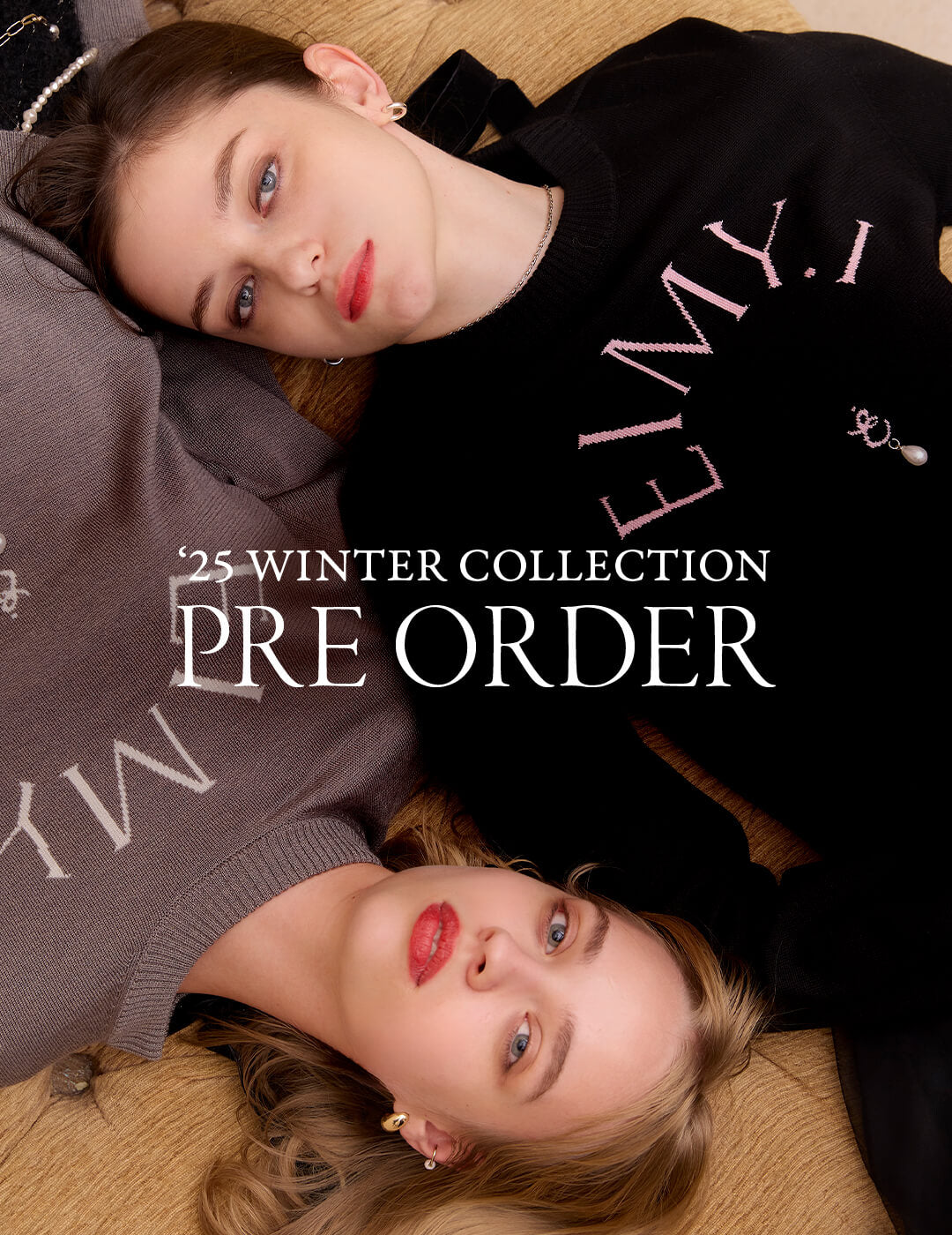 ‘25 WINTER COLLECTION PRE ORDER