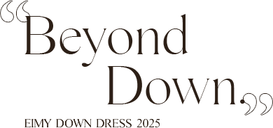 Beyond Down EIMY DOWN DRESS 2025