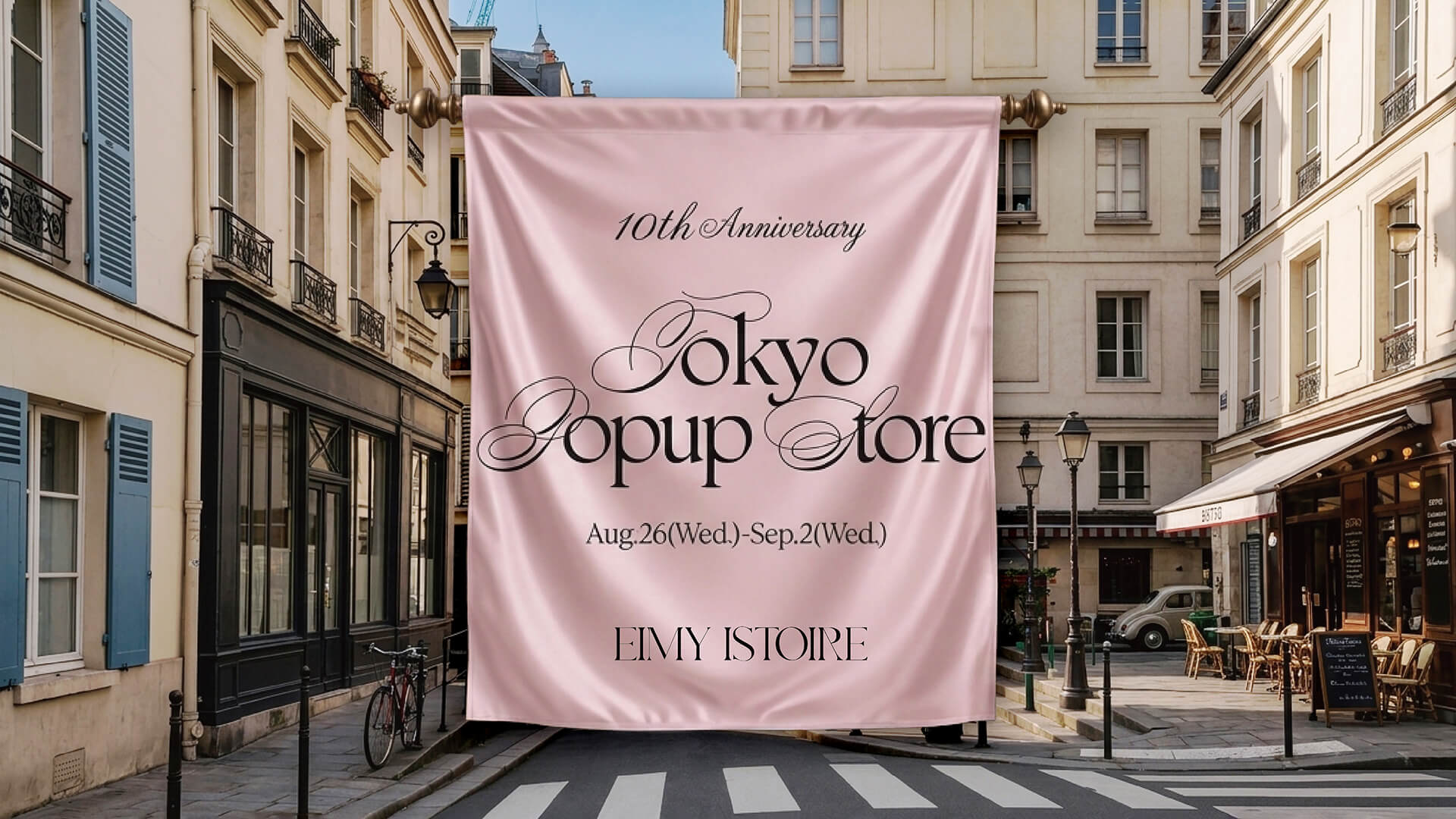 EIMY ISTOIRE 10th Anniversary Tokyo Pop-up Store Aug.26(Wed) - Sep.2(Wed)