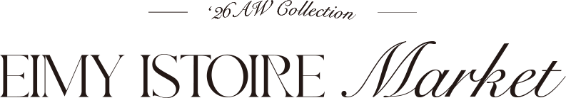 '26 AW Collection EIMY ISTOIRE Market