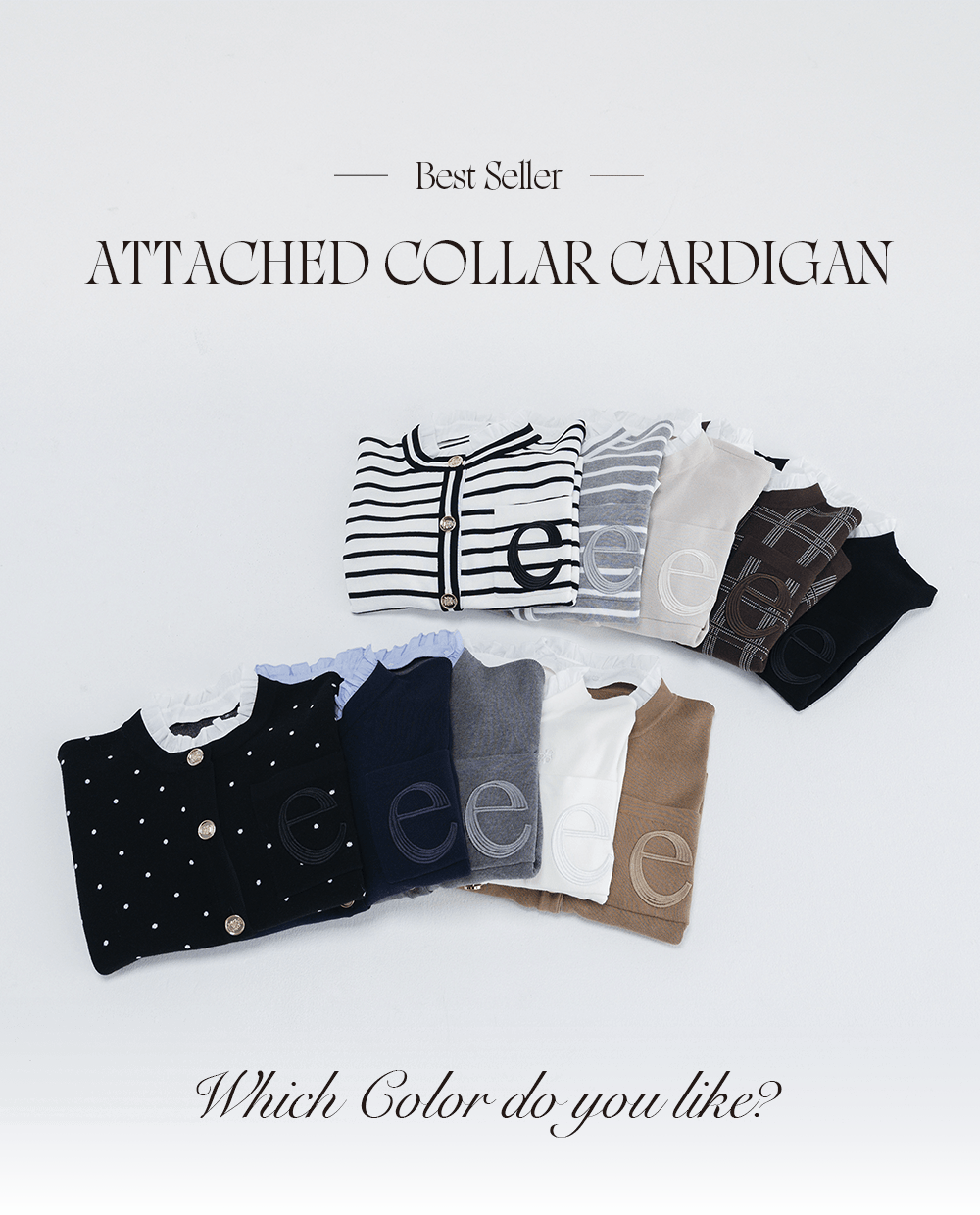 Best Seller ATTACHED COLLAR CARDIGAN Which Color do you like?