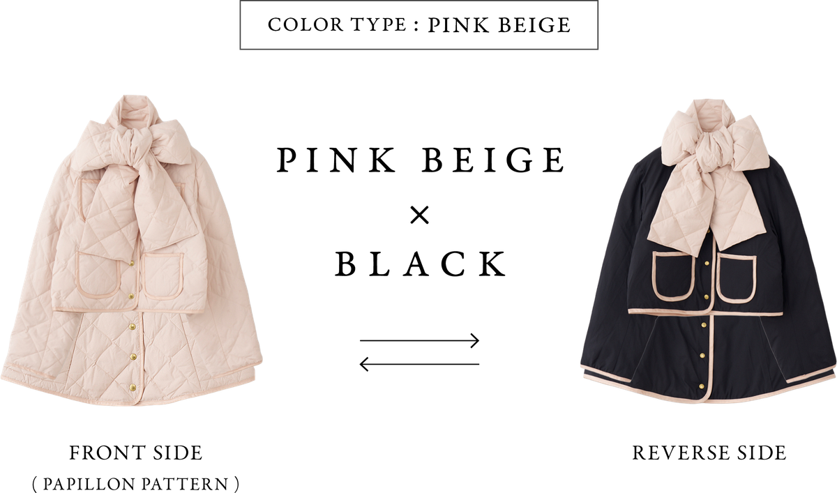COLOR TYPE : PINK BEIGE　PINK BEIGE × BLACK　FRONT SIDE（PAPILLON PATTERN）/ REVERSE SIDE